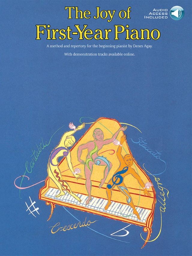 The Joy of First-Year Piano – Denes Agay